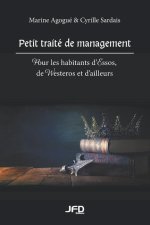 Petit traité de management: Pour les habitants d'Essos, de Westeros et d'ailleurs