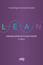 Lean: Manage work as a flow system: 3rd edition