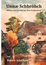 Unnæ Schbrohch Franken,fränkische Wörter,fränkische Sprüche,heitere Illustrationen auf fränkisch,Franconia,Franconian,fränkischer Dialekt,fränkische M