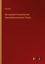 Die neuesten Fortschritte der nationalökonomischen Theorie