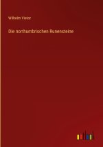 Die northumbrischen Runensteine