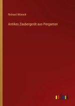 Antikes Zaubergerät aus Pergamon