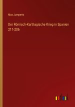 Der Römisch-Karthagische Krieg in Spanien 211-206
