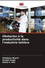 Obstacles ? la productivité dans l'industrie laiti?re