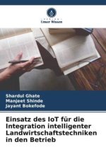 Einsatz des IoT für die Integration intelligenter Landwirtschaftstechniken in den Betrieb