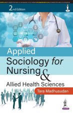 Applied Sociology for Nursing & Allied Health Sciences