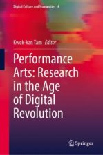 Performance Arts: Research in the Age of Digital Revolution
