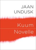 Kuum. novelle. vienna. kogutud proosa