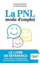 La PNL mode d'emploi