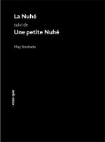 La Nuhé suivi de Une petite Nuhé