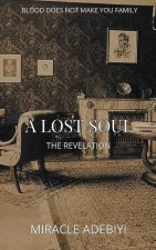 A Lost Soul: The Revelation