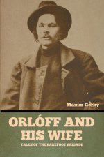 Orlóff and His Wife: Tales of the Barefoot Brigade