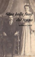 UNA BOLLA FUORI DAL TEMPO