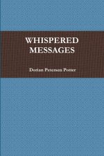 WHISPERED MESSAGES