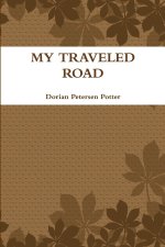 MY TRAVELED ROAD