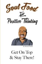 Soul Food for Positive Thinking! 
