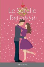Le Sorelle Perverse