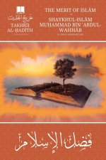The Merit of Isl?m (Arabic/English - bilingual)