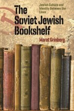 Soviet Jewish Bookshelf - Jewish Culture and Identity Between the Lines