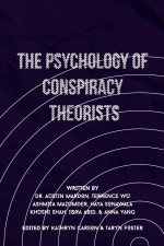The Psychology of Conspiracy Theorists