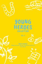 Young Heroes Collection Volume 3