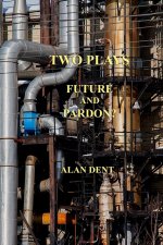TWO PLAYS