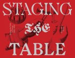 Staging the Table in Europe - 1500-1800