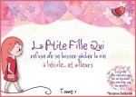 La P'Tite Fille Qui refuse de se laisser gâcher la vie