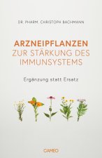 Arzneipflanzen zur Stärkung des Immunsystems