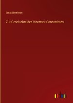 Zur Geschichte des Wormser Concordates