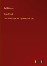 Kein Glück
