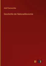 Geschichte der Nationalökonomie