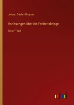 Vorlesungen über die Freiheitskriege