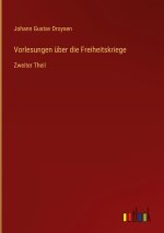 Vorlesungen über die Freiheitskriege