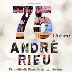 75 Jahre André Rieu