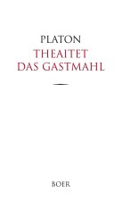 Theaitet und Das Gastmahl