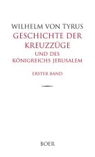 Geschichte der Kreuzzüge und des Königreichs Jerusalem, Band 1