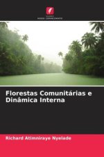Florestas Comunitárias e Dinâmica Interna