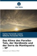 Das Klima des Paraíba-Tals, der Nordküste und der Serra da Mantiqueira ? SP