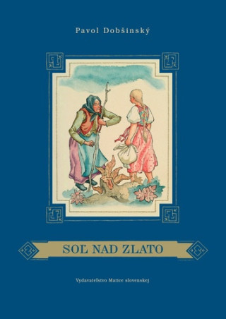 Soďż˝ nad zlato