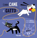 Come cane e gatto