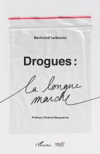 Drogues : La longue marche