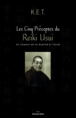 Les cinq préceptes du reiki Usui