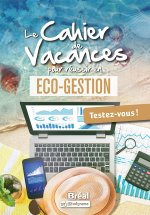 Le cahier de vacances pour réussir sa première année d'éco-gestion