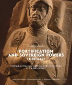 Fortification and sovereign powers (1180-1340)
