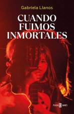 Cuando fuimos inmortales
