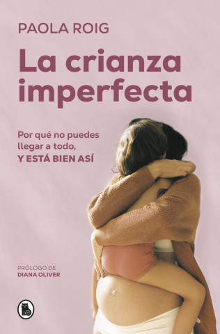 LA CRIANZA IMPERFECTA (PAOLA ROIG)(Kniha)