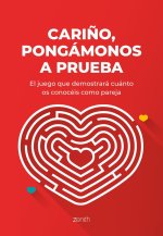 CARIÑO, PONGAMONOS A PRUEBA