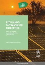 REGULANDO LA TRANSICION ENERGETICA