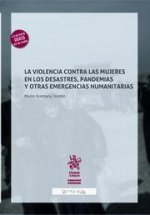 VIOLENCIA CONTRA LAS MUJERES EN LOS DESASTRES PANDEMIAS Y